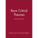 Race Critical Theories