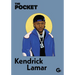 The Pocket Kendrick Lamar