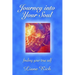 Journey into Your Soul: finding your true self