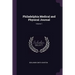 Philadelphia Medical and Physical Journal; Volume 1