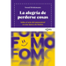 Alegria de Perderse Cosas, La