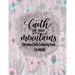 Christian Faith Colouring Book For Adults - Faith Can Move Mountains: Christianity Themed Coloring Book For Adults