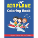 Airplane Coloring Book for Toddlers: An Airplane Coloring Book for Toddlers and Kids ages 2-8