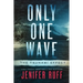 Only One Wave: The Tsunami Effect