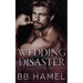 Wedding Disaster: A Fake Marriage Mafia Romance
