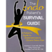 The Endo Patient's Survival Guide: A Patient's Guide to Endometriosis & Chronic Pelvic Pain
