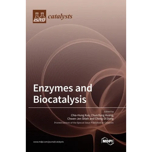Enzymes and Biocatalysis
