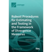 Robust Procedures for Estimating and Testing in the Framework of Divergence Measures