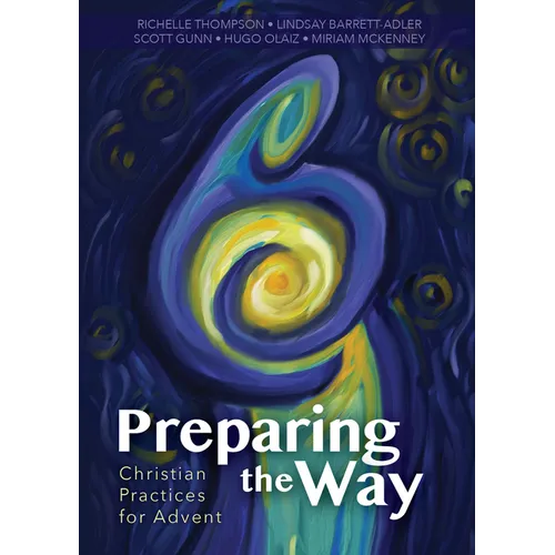 Preparing the Way: Christian Practices for Advent