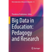 Big Data in Education: Pedagogy and Research