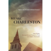 We Are Charleston: Tragedy and Triumph at Mother Emanuel