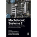 Mechatronic Systems 2: Applications in Material Handling Processes and Robotics