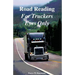 Road Reading: For Truckers Eyes Only