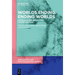 Worlds Ending. Ending Worlds: Understanding Apocalyptic Transformation