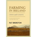 Farming in Ireland: Crisis and Climate - An Oral History from the Irish Midlands