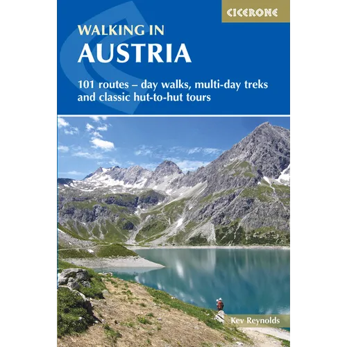 Walking in Austria: 101 Routes - Day Walks, Multi-Day Treks and Classic Hut-To-Hut Tours