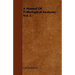 A Manual Of Pathological Anatomy; Vol. I.