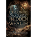 Exploring the Secrets of Hidden Wealth
