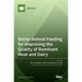 Better Animal Feeding for Improving the Quality of Ruminant Meat and Dairy