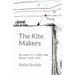 The Kite Makers: Six years of a child's war - Britain 1939-1945