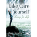 Take Care of Yourself: Essays for Life