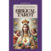The Divine Patterns of Biblical Tarot: Experience the Transformative Power of Faith
