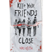 Keep Your Friends Close: A Gritty YA Crime Thriller