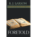 Foretold