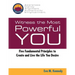 Witness the Most Powerful YOU: Five Fundamental Principles to Create and Live the Life You Desire