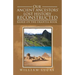 Our Ancient Ancestors' Lost History Reconstructed: Based on the Urantia Book