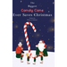 The Biggest Candy Cane Ever Saves Christmas: A reminder to us all that the Spirit of Christmas is all about Family, Friends, and Heaven above.