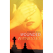 Wounded Witnesses