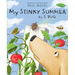 My Stinky Summer by S. Bug