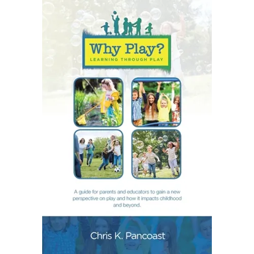 Why Play? Learning Through Play