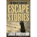 The World's Greatest Escape Stories