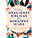 Devocional En Un Año: Oraciones Bíblicas Por Nuestros Hijos