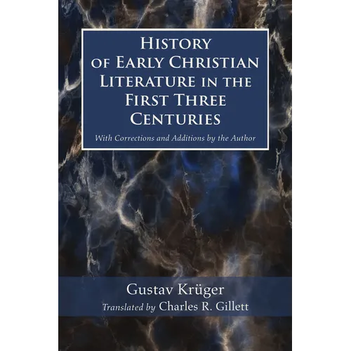 History of Early Christian Literature in the First Three Centuries