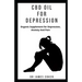 CBD Oil for Depression: Organic supplement for depression, anxiety and pain