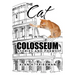 The Cat in the Colosseum: Stories and Poems