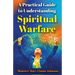 A Practical Guide to Understanding Spiritual Warfare