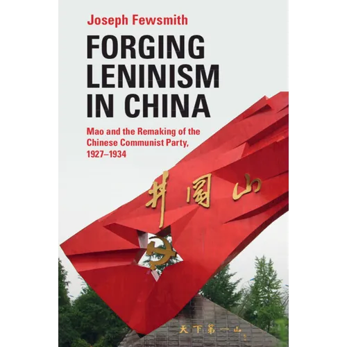 Forging Leninism in China