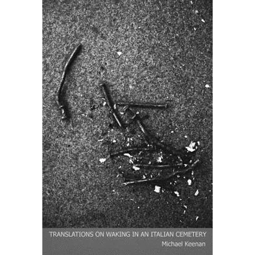 Translations On Waking In An Italian Cemetery