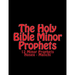 The Holy BIble Minor Prophets: 12 Minor Prophets Hosea - Malichi