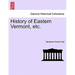 History of Eastern Vermont, etc.
