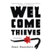 Welcome Thieves