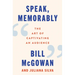 Speak, Memorably: The Art of Captivating an Audience
