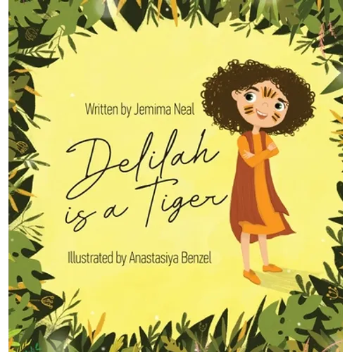 Delilah is a Tiger