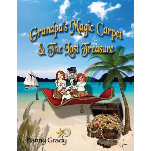 Grandpa's Magic Carpet and the Lost Treasure
