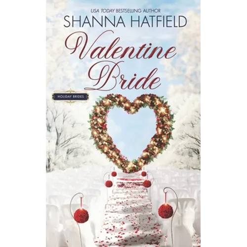 Valentine Bride: A Sweet Romance Novella