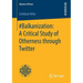 #Balkanization: A Critical Study of Otherness Through Twitter